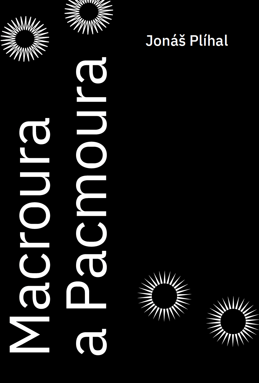 Macroura a Pacmoura_Jonáš Plíhal_obálka